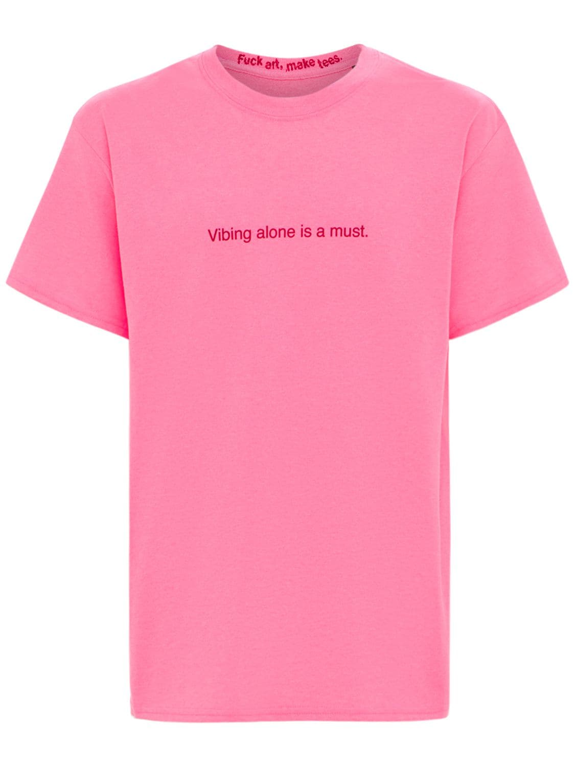 T-shirt En Coton "vibing Alone Is A Must" - FAMT - FUCK ART MAKE TEES - Modalova